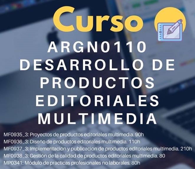 Finalizado Curso ARGN0110 Desarrollo de Productos Editoriales Multimedia. 2018